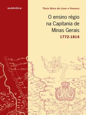cover image of O ensino régio na capitania de Minas Gerais--1772-1814